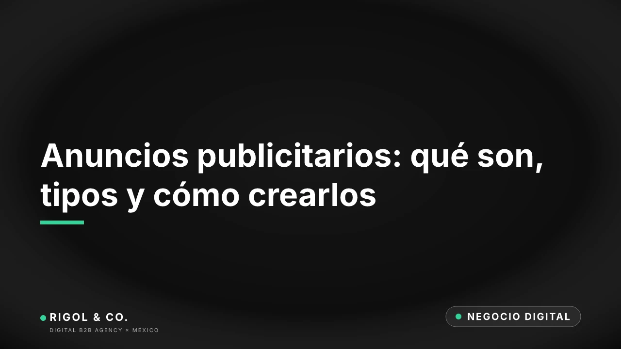 Portada: Anuncios publicitarios: qué son, tipos y cómo crearlos