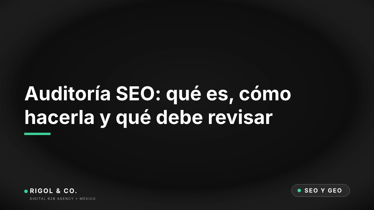 Portada: Auditoría SEO: qué es, cómo hacerla y qué debe revisar