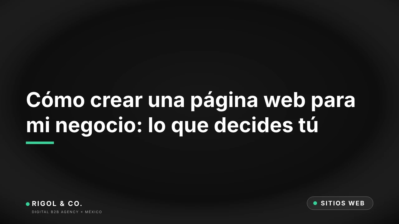 Portada: Cómo crear una página web para mi negocio: lo que decides tú