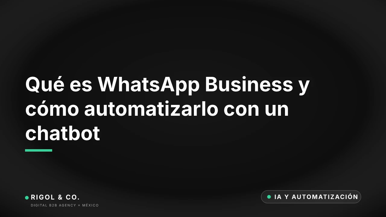 Portada: Qué es WhatsApp Business y cómo automatizarlo con un chatbot